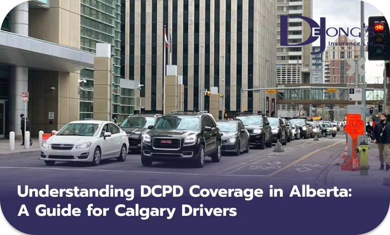 Understanding DCPD Coverage in Alberta: A Guide for Calgary Drivers